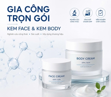 Gia Công Kem Face & Body Độc Quyền - Trọn Gói