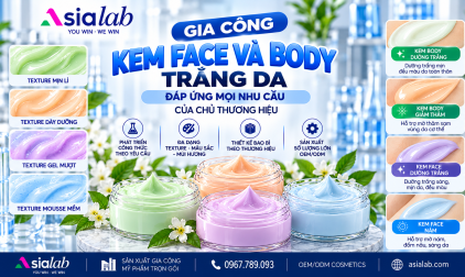 GIA CÔNG KEM FACE VÀ KEM BODY TRẮNG DA TRỌN GÓI ĐÁP ỨNG MỌI NHU CẦU CỦA CHỦ THƯƠNG HIỆU